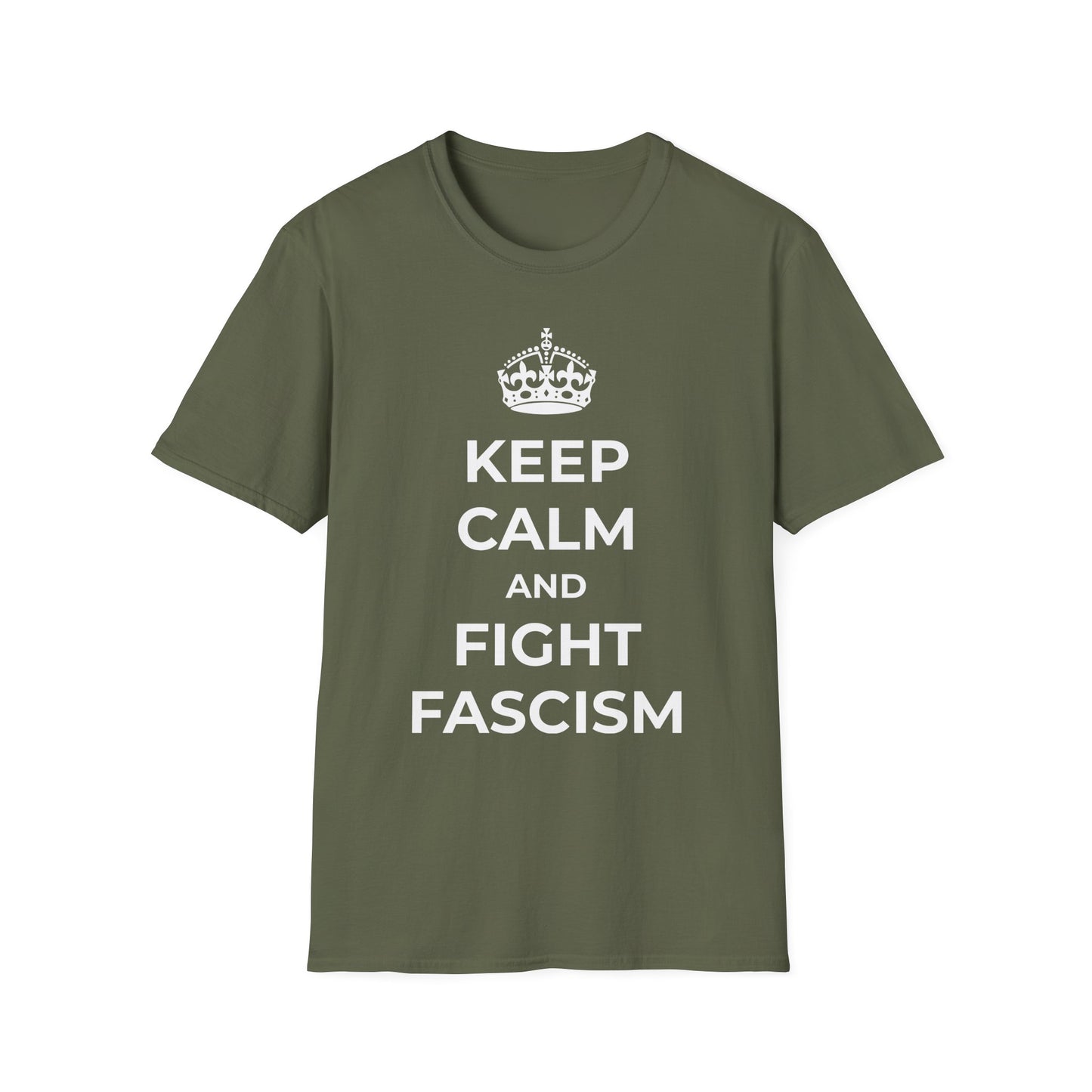 Keep Calm And Fight Fascism - T-Shirt
