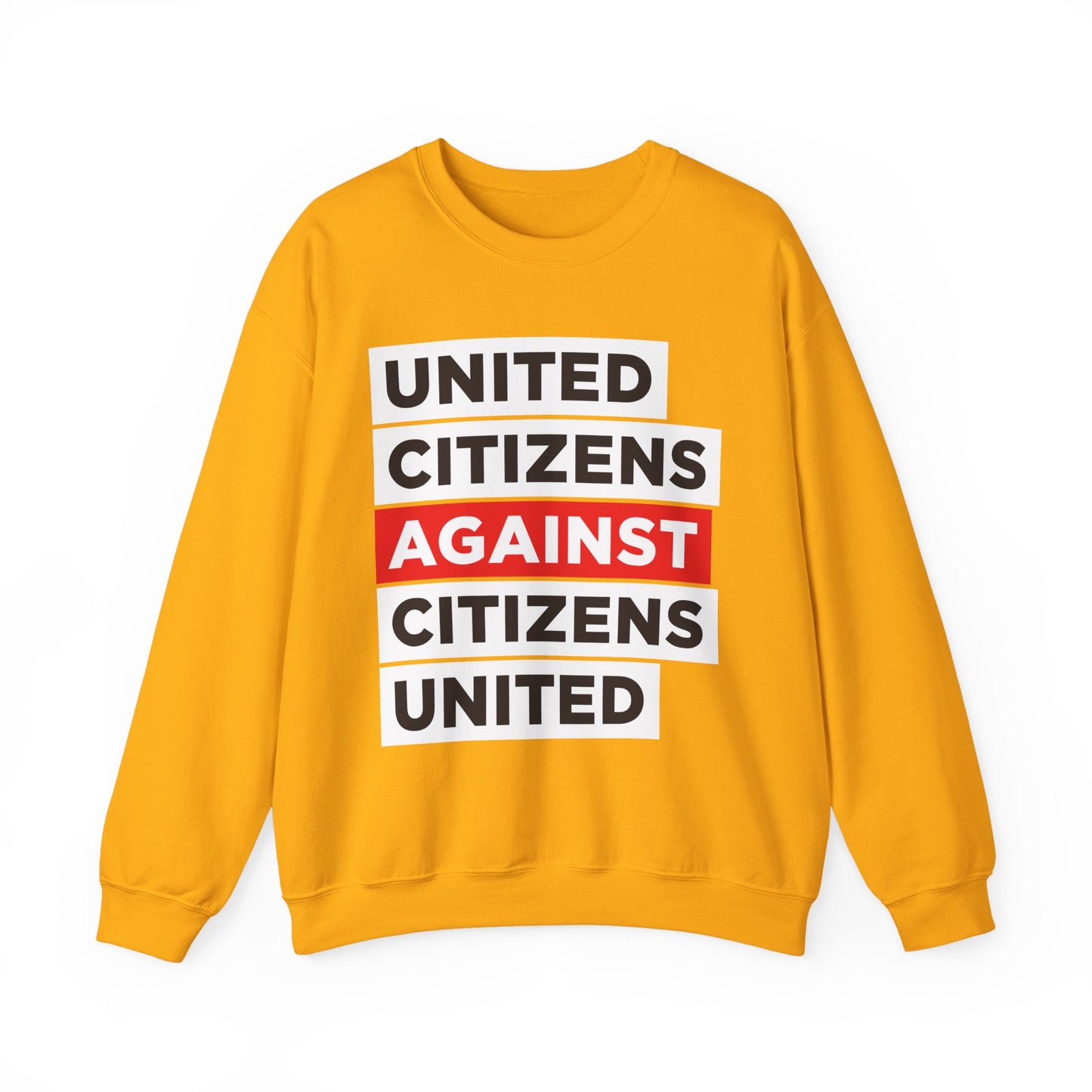 United Citizens Against Citizens United - Sweatshirt