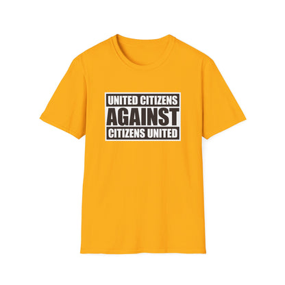 United Citizens Against Citizens United - T-Shirt