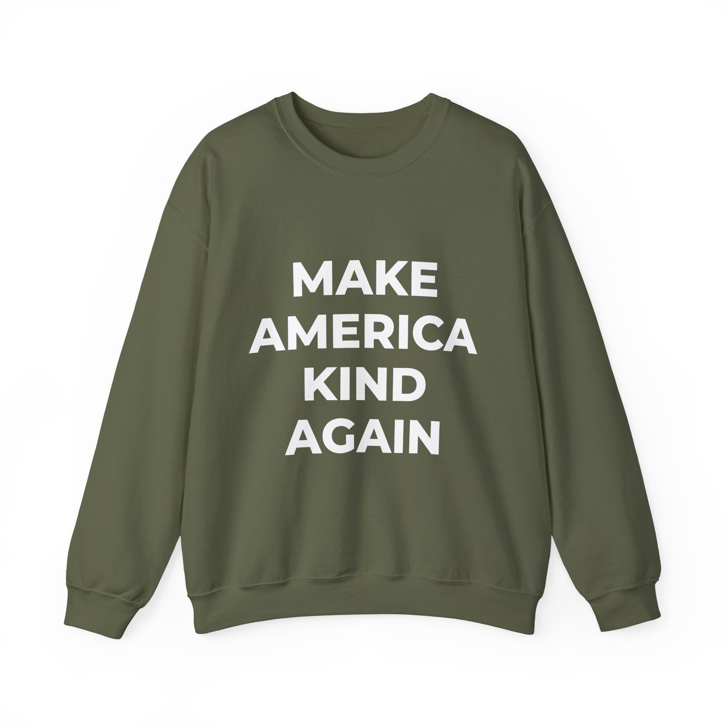 Make America Kind Again - Sweatshirt