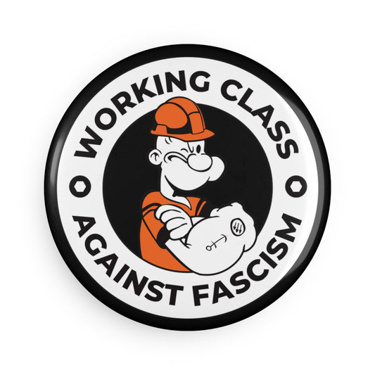 Working Class Against Fascism Magnet – Round Button-Style Activist Fridge & Car Magnet for Equality & Justice