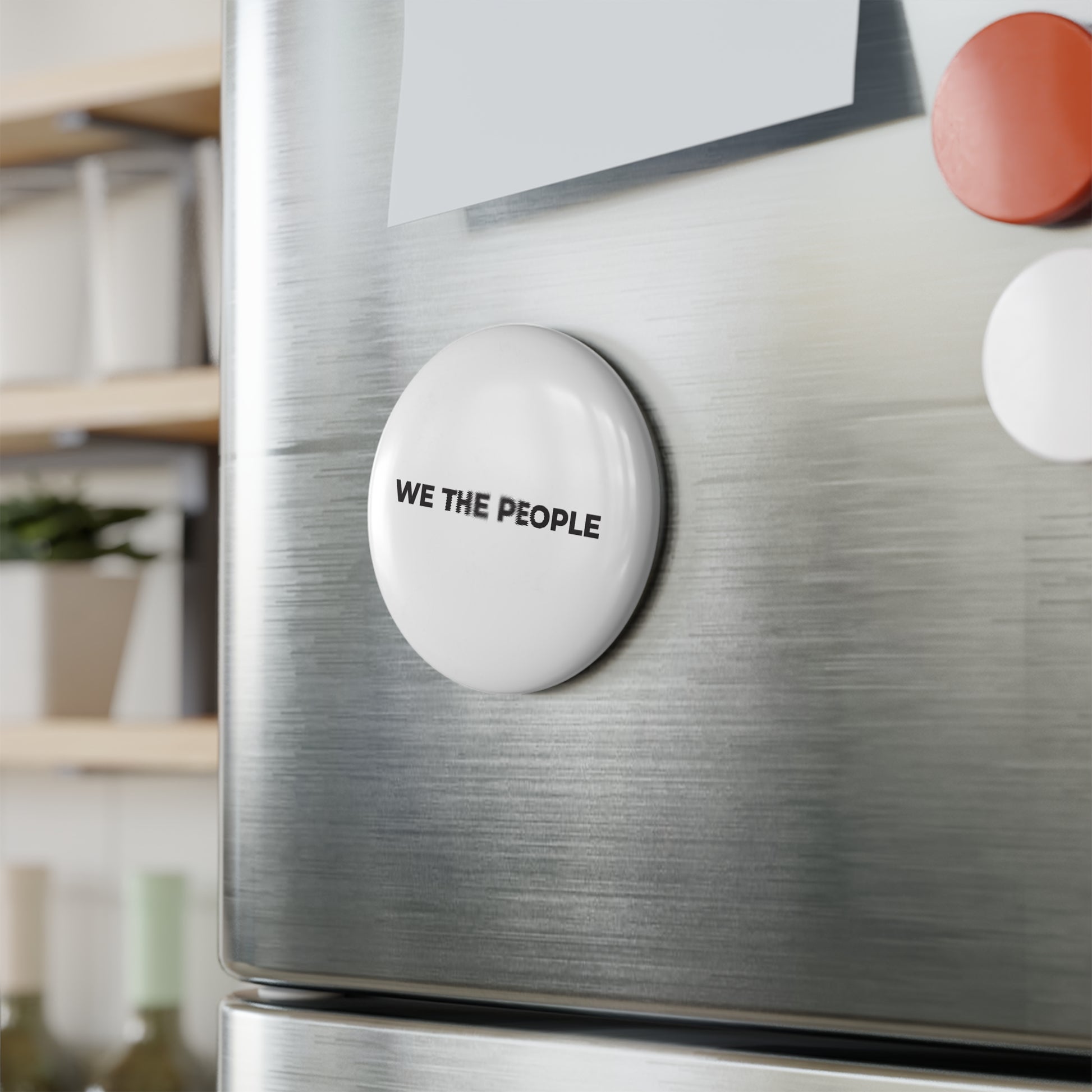 Round Button Magnet - We The People - Free Oppression