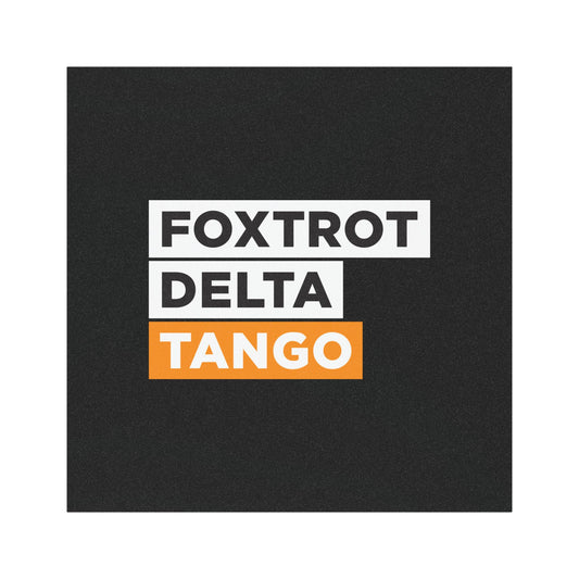 Foxtrot Delta Tango - Car Magnet