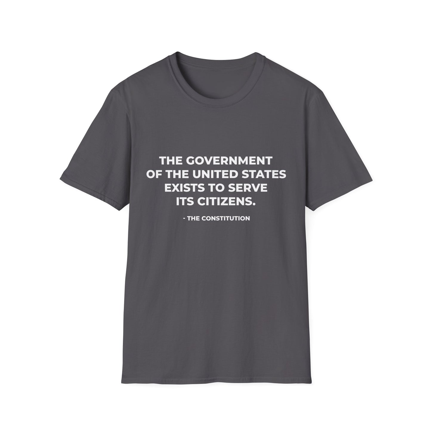 Le gouvernement des États-Unis existe pour servir ses citoyens - T-shirt