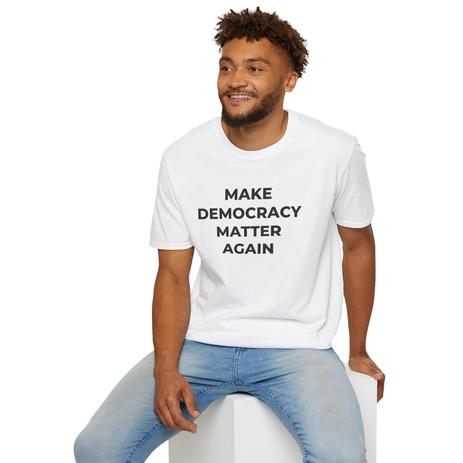 T-Shirt - Make Democracy Matter Again - Free Oppression