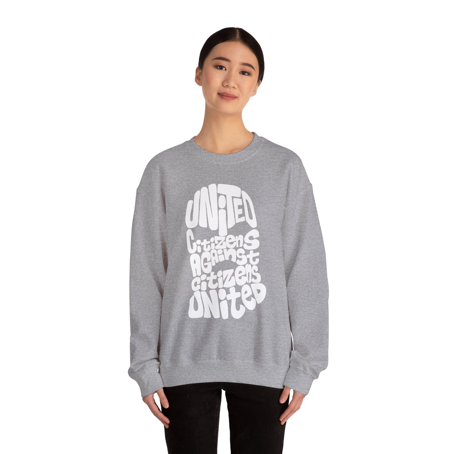 United Citizens Against Citizens United - Sweatshirt