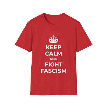 Keep Calm and Fight Fascism – Anti-Fascist T-Shirt