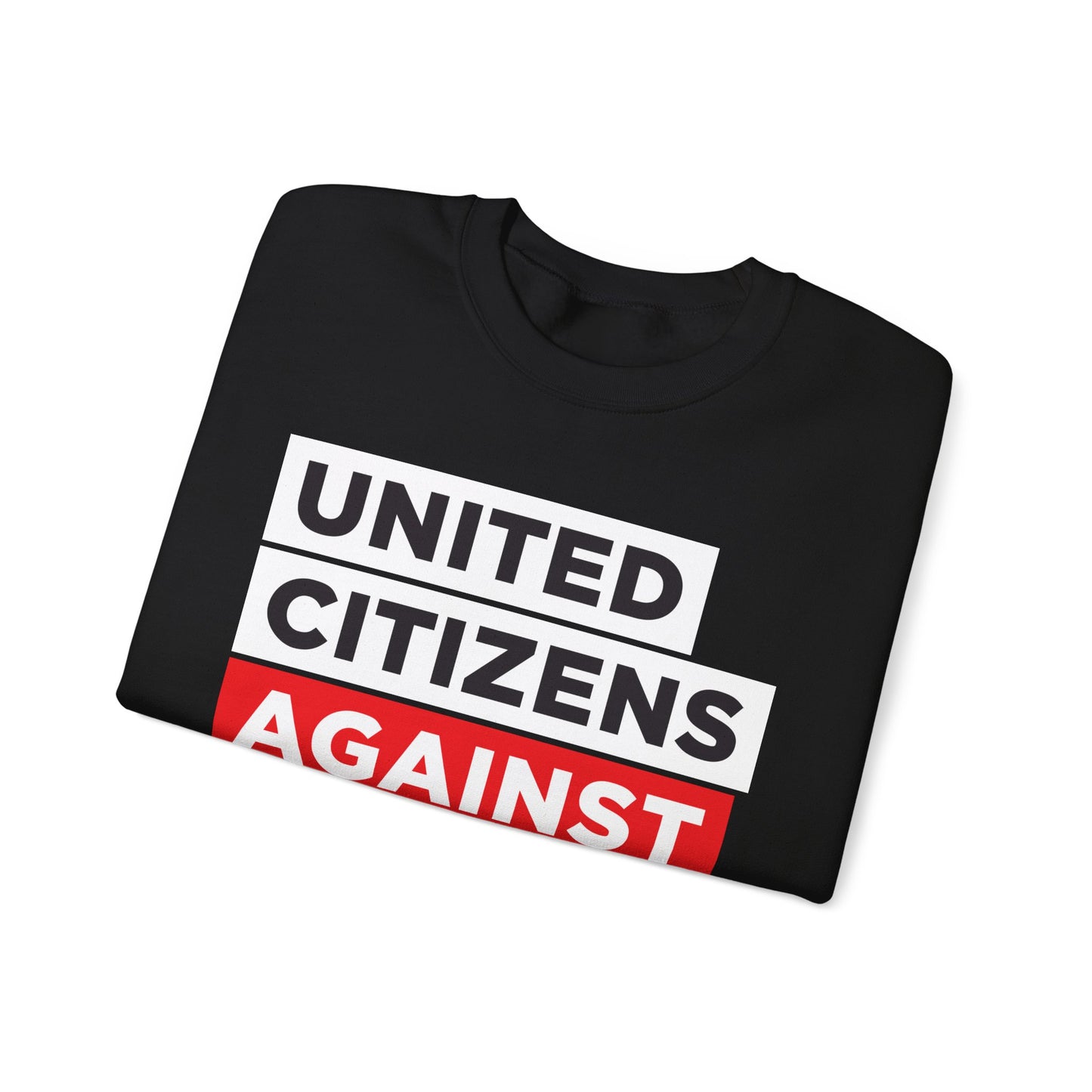 United Citizens Against Citizens United - Sweatshirt