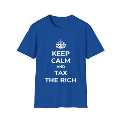 Keep Calm And Tax The Rich T-Shirt