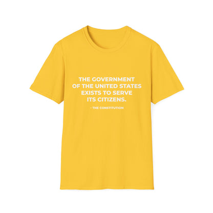 Le gouvernement des États-Unis existe pour servir ses citoyens - T-shirt