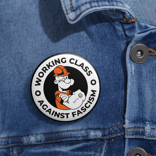 Working Class Against Fascism Pin Button – Pro-Democracy Activist Accessory for Jackets, Bags & Hats