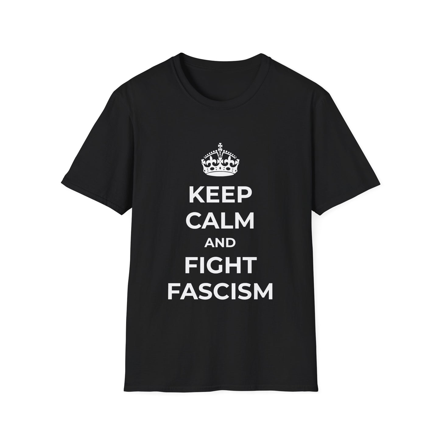 Keep Calm and Fight Fascism – Anti-Fascist T-Shirt