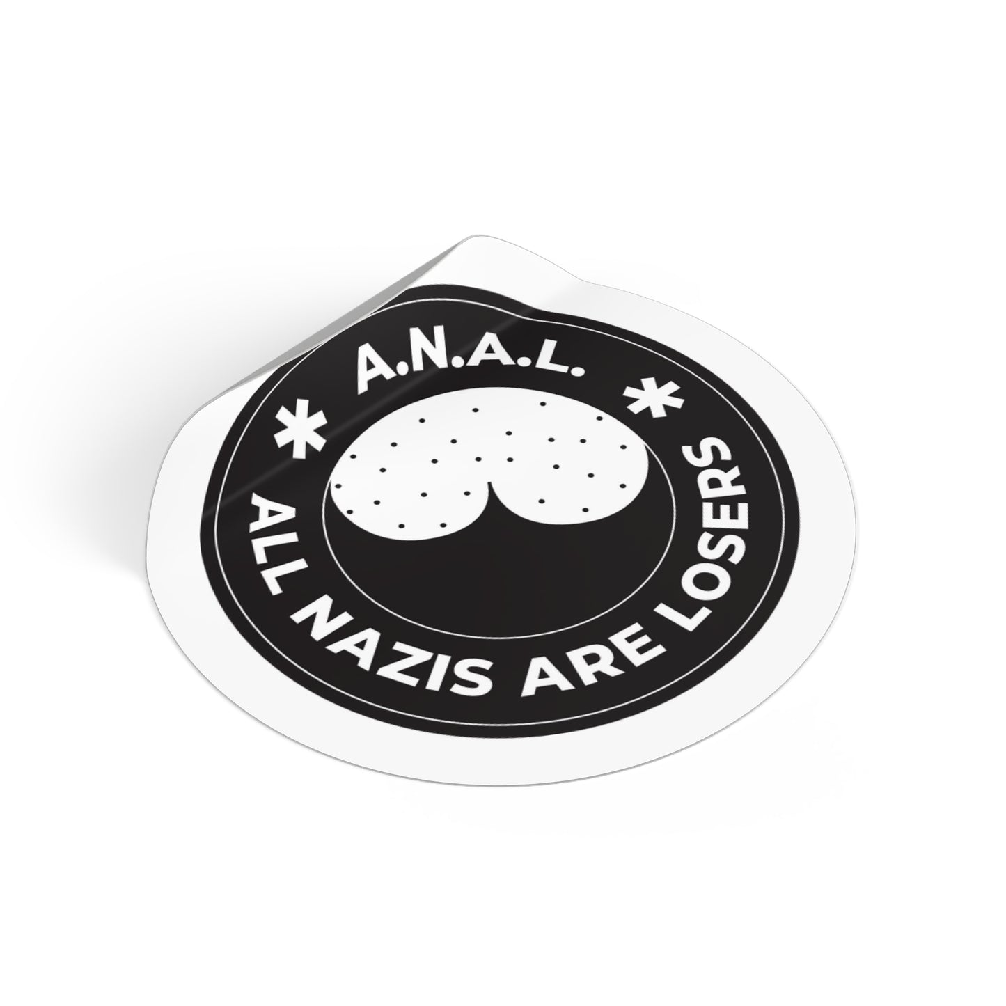 Tous les nazis sont des perdants ANAL - Autocollants ronds en vinyle