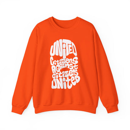 United Citizens Against Citizens United - Sweatshirt