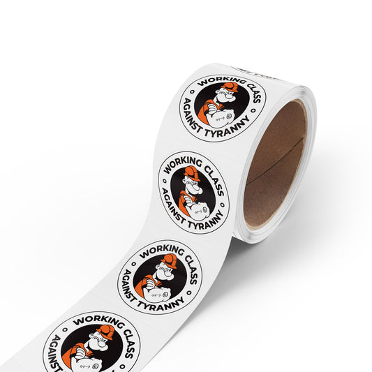 Working Class Against Tyranny – Round Sticker Roll