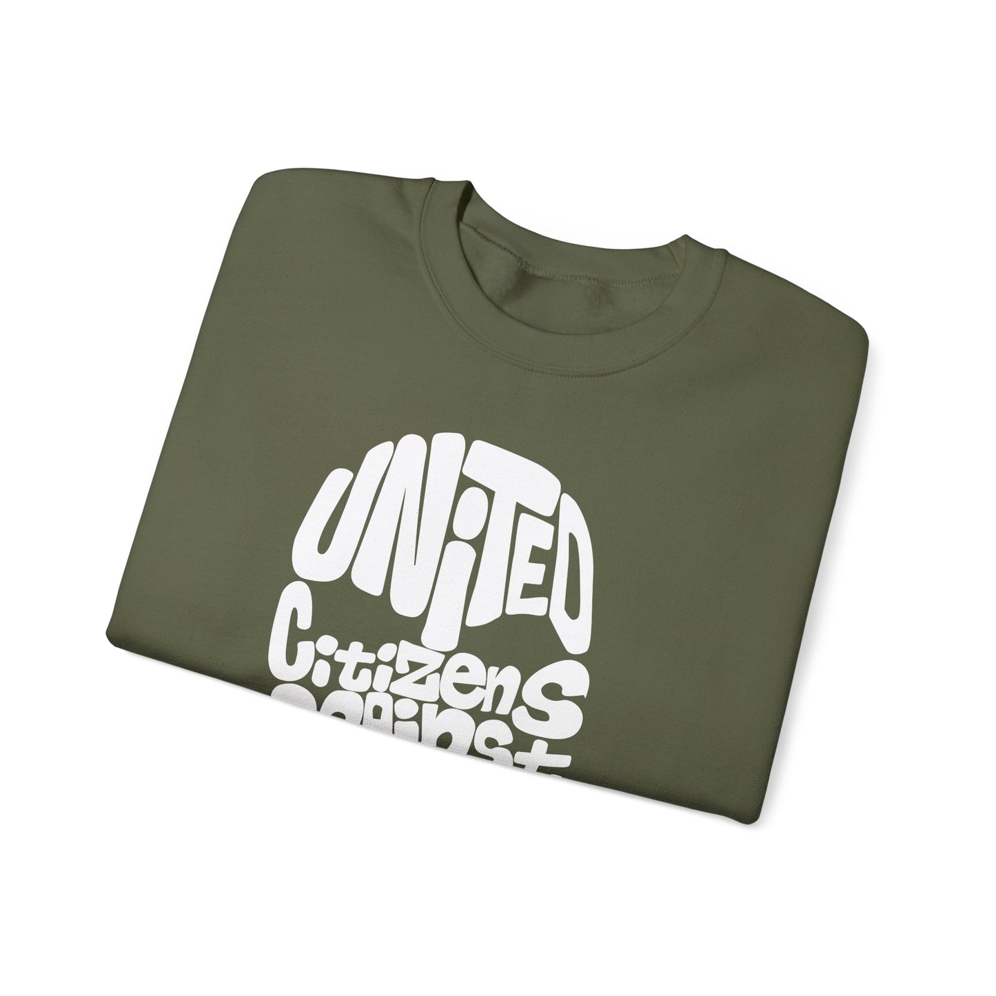 United Citizens Against Citizens United - Sweatshirt