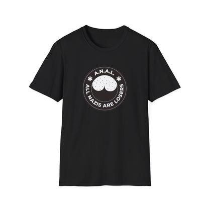 All Nazis Are Losers A.N.A.L. T-shirt