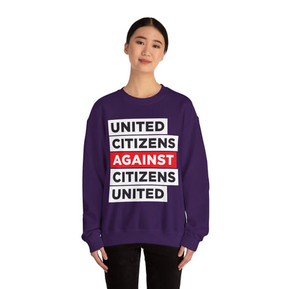 United Citizens Against Citizens United - Sweatshirt