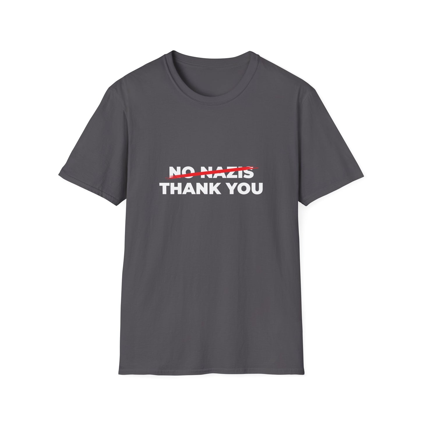 Nazis No Thanks – Anti-Fascist & Anti-Hate Protest T-Shirt