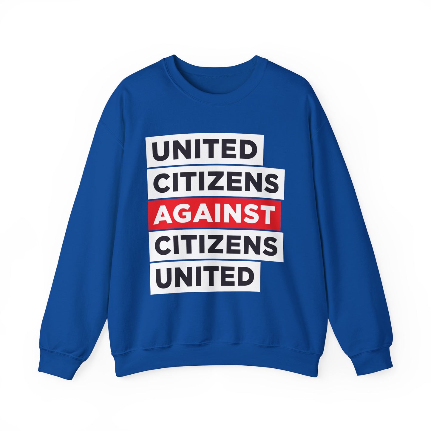 United Citizens Against Citizens United - Sweatshirt