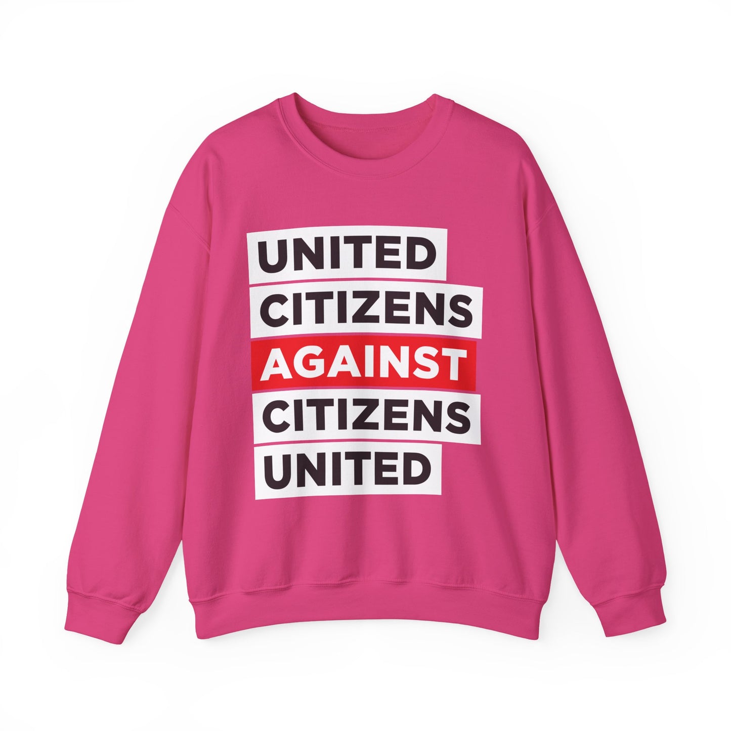 United Citizens Against Citizens United - Sweatshirt