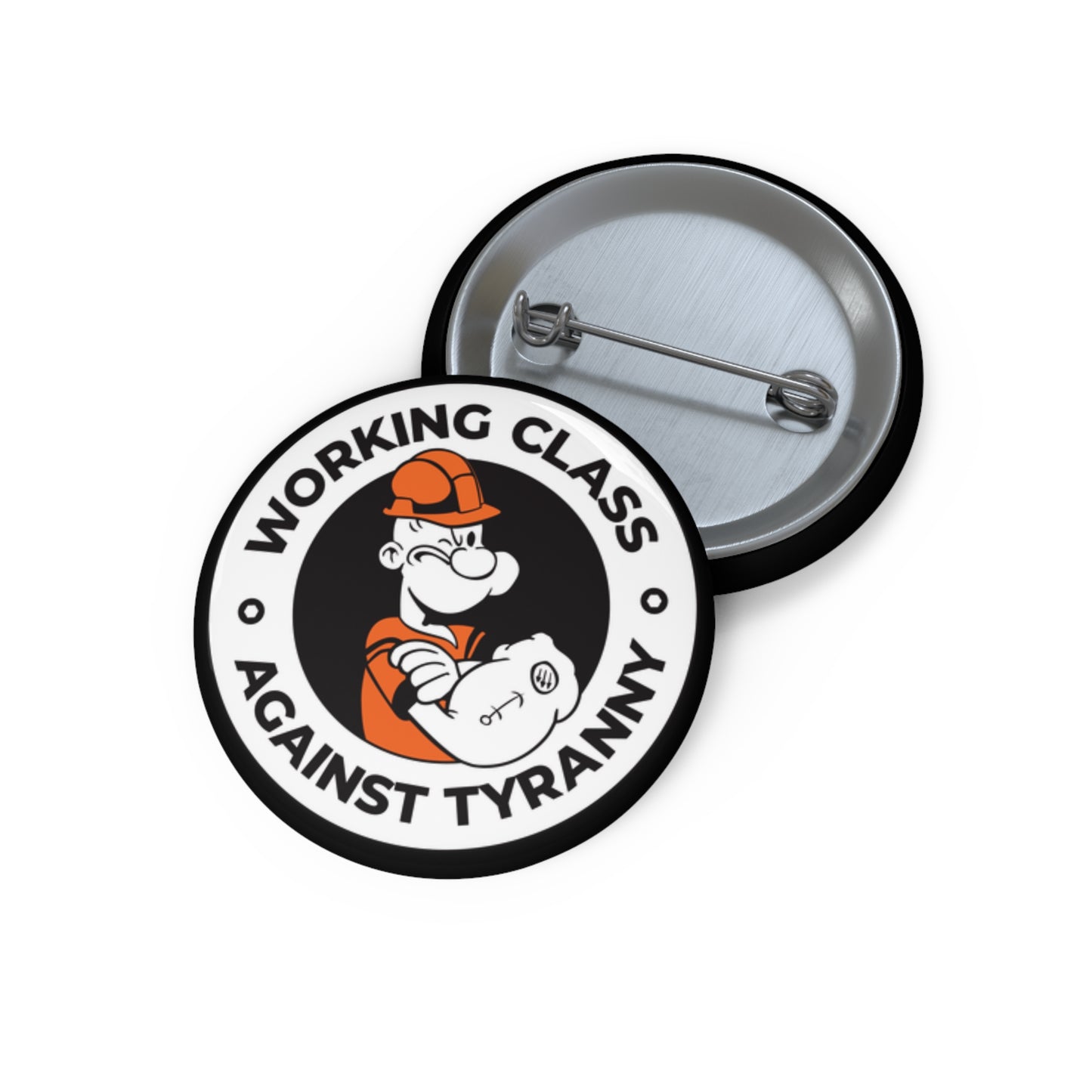 Working Class Against Tyranny – Pin Button