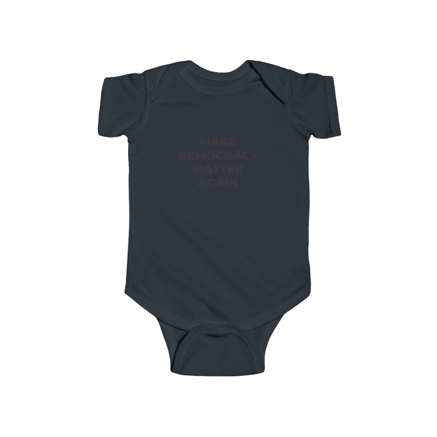Infant Bodysuit - Make Democracy Matter Again - Free Oppression