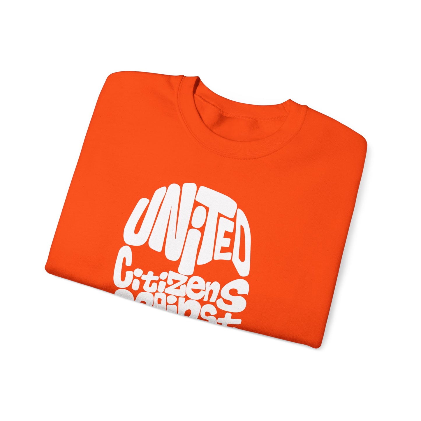 United Citizens Against Citizens United - Sweatshirt