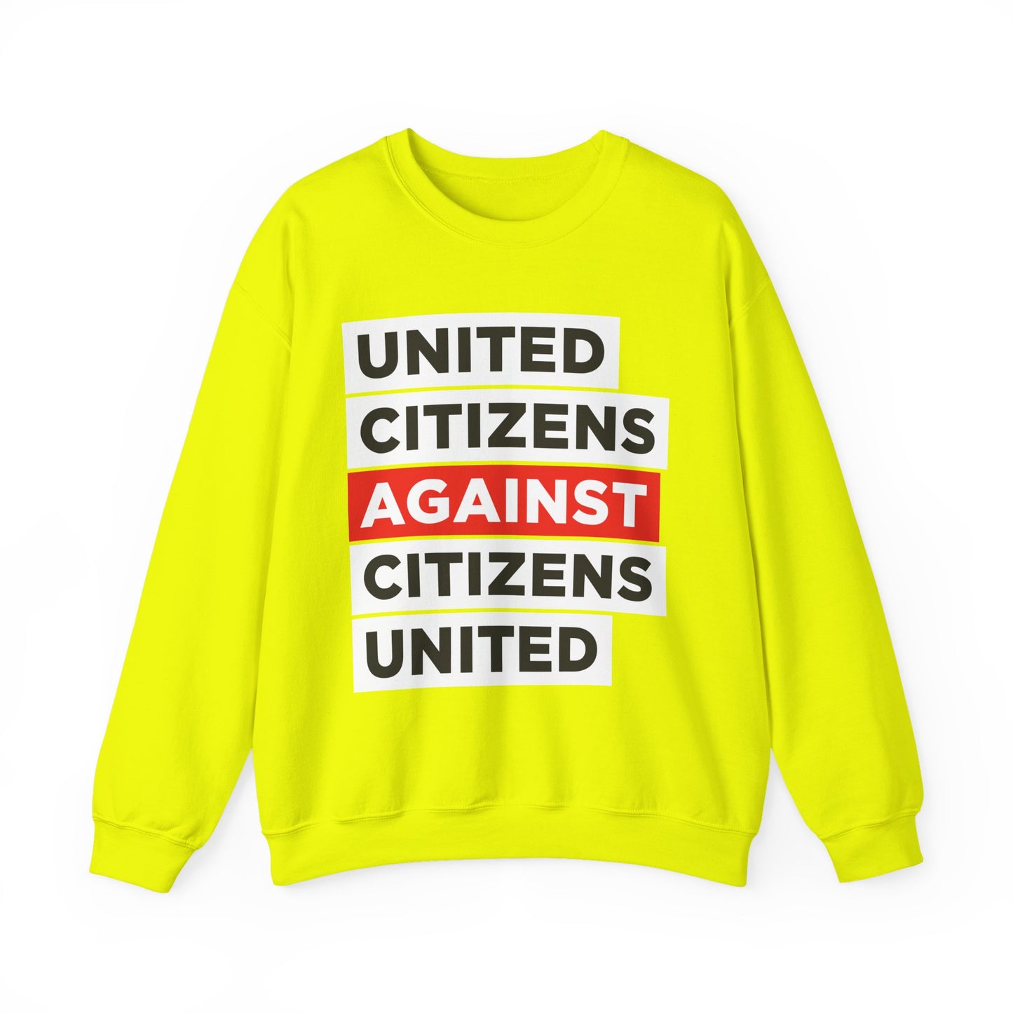 United Citizens Against Citizens United - Sweatshirt