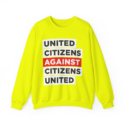 United Citizens Against Citizens United - Sweatshirt