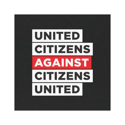 United Citizens Against Citizens United - Car Magnet