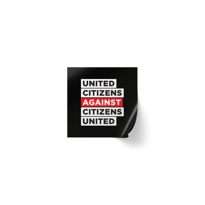 United Citizens Against Citizens United - Sticker Rolls