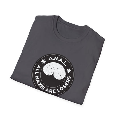 All Nazis Are Losers A.N.A.L. T-shirt