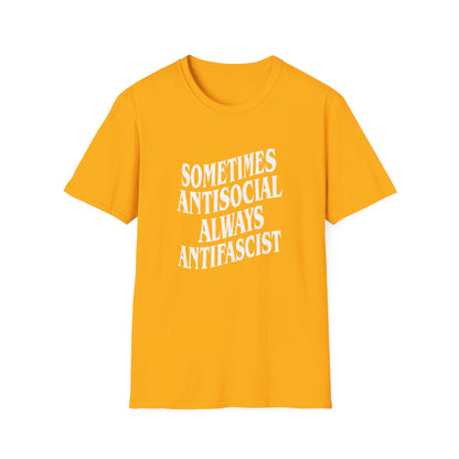 Sometimes Antisocial, Always Antifascist — Anti-Authoritarian T-Shirt