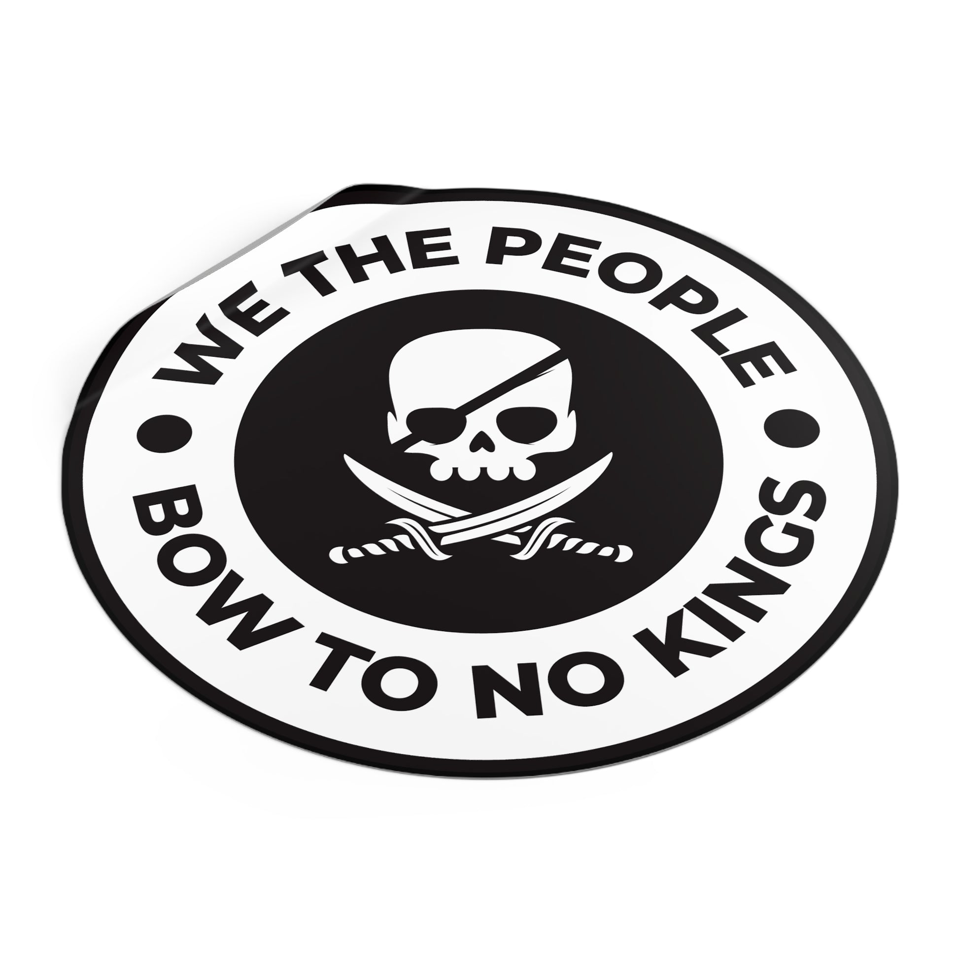 We The People Bow To No Kings – Round Vinyl Sticker
