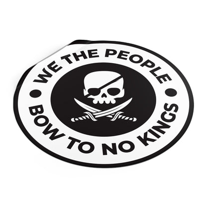 We The People Bow To No Kings – Round Vinyl Sticker