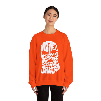United Citizens Against Citizens United - Sweatshirt