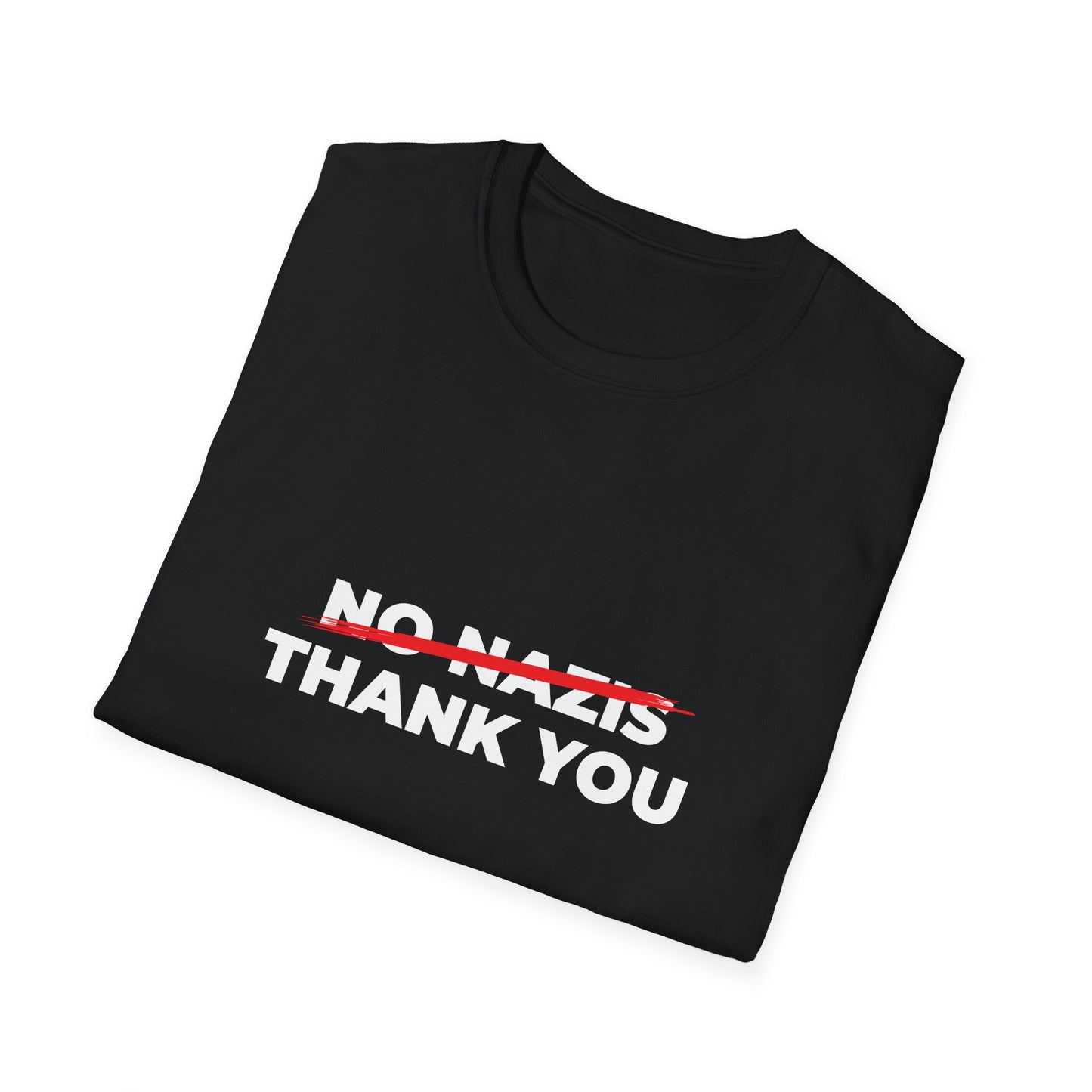 Nazis No Thanks – Anti-Fascist & Anti-Hate Protest T-Shirt