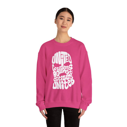 United Citizens Against Citizens United - Sweatshirt