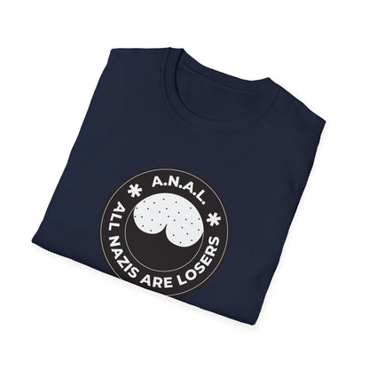 All Nazis Are Losers A.N.A.L. T-shirt