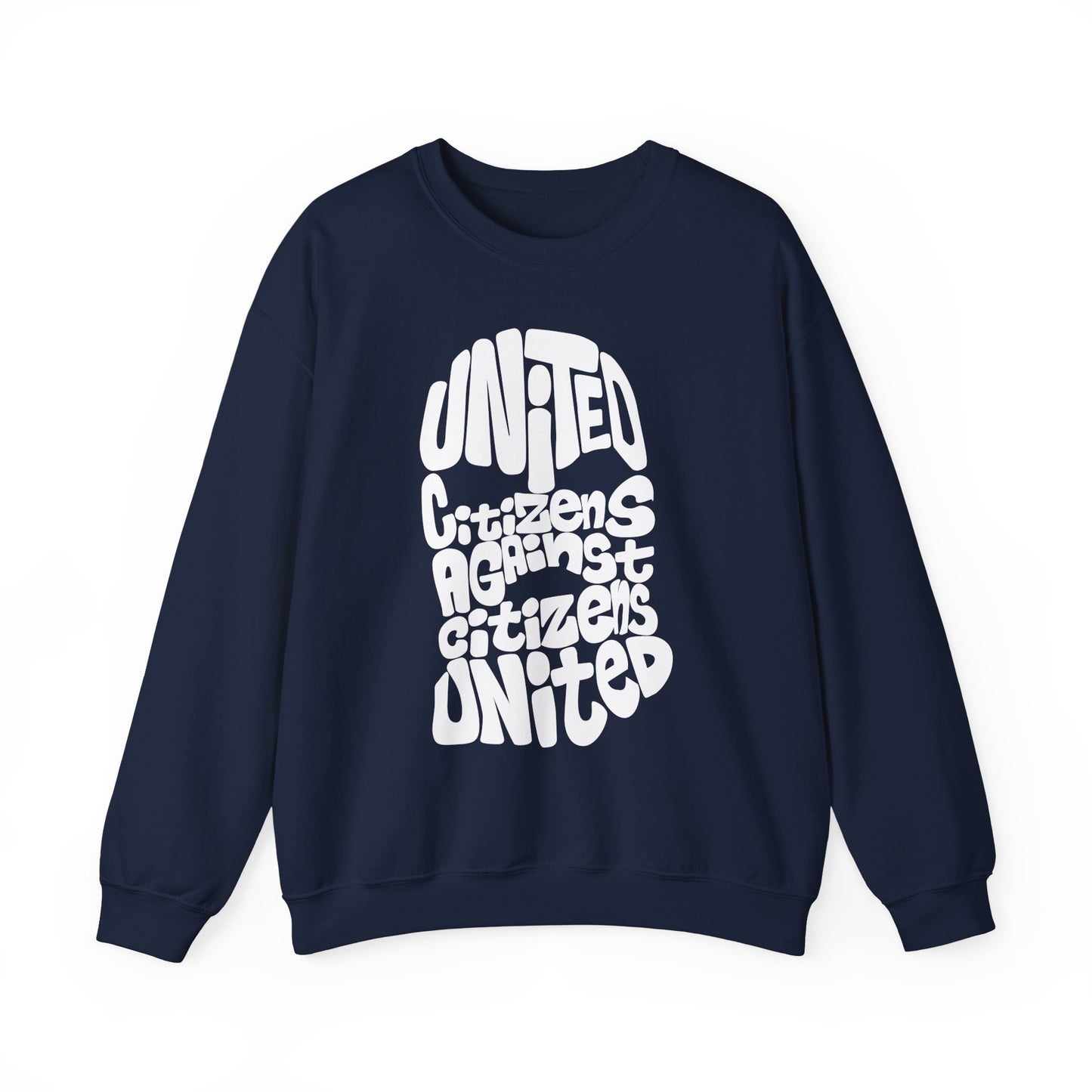 United Citizens Against Citizens United - Sweatshirt