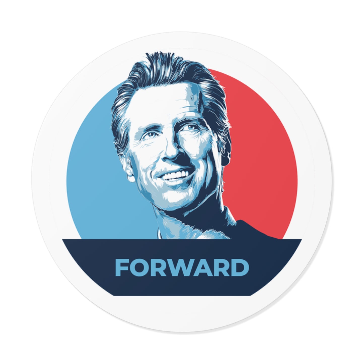 Gavin Newsom Forward – Round Vinyl Sticker