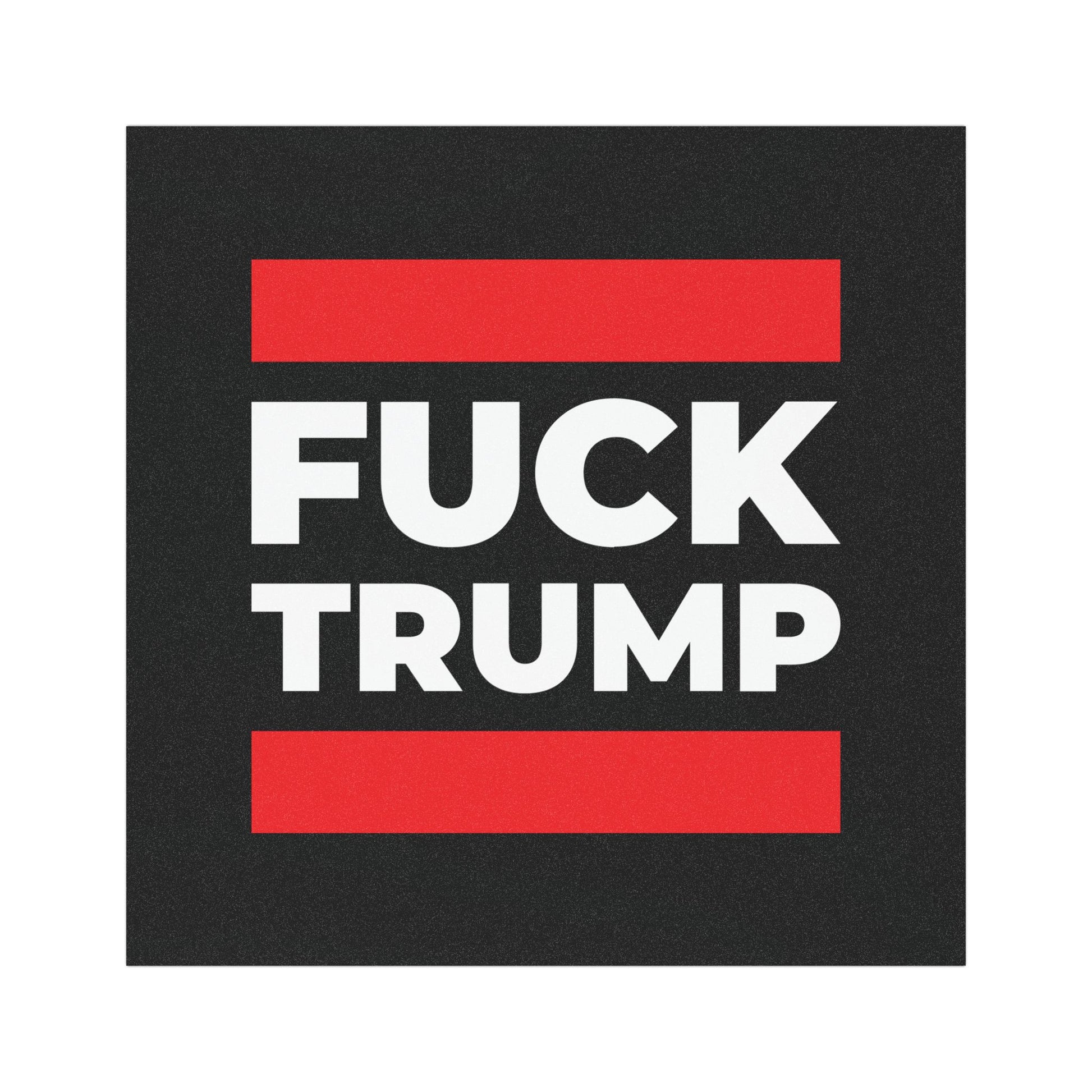 Fuck Trump - Car Magnet