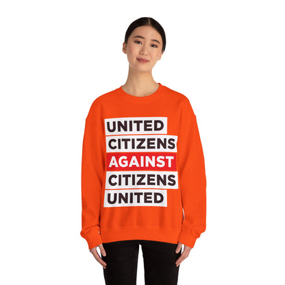 United Citizens Against Citizens United - Sweatshirt