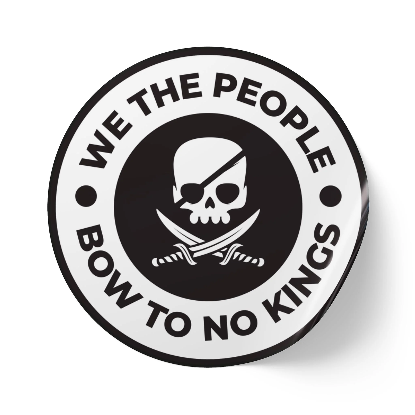 We The People Bow To No Kings – Round Vinyl Sticker
