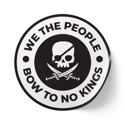 We The People Bow To No Kings – Round Vinyl Sticker