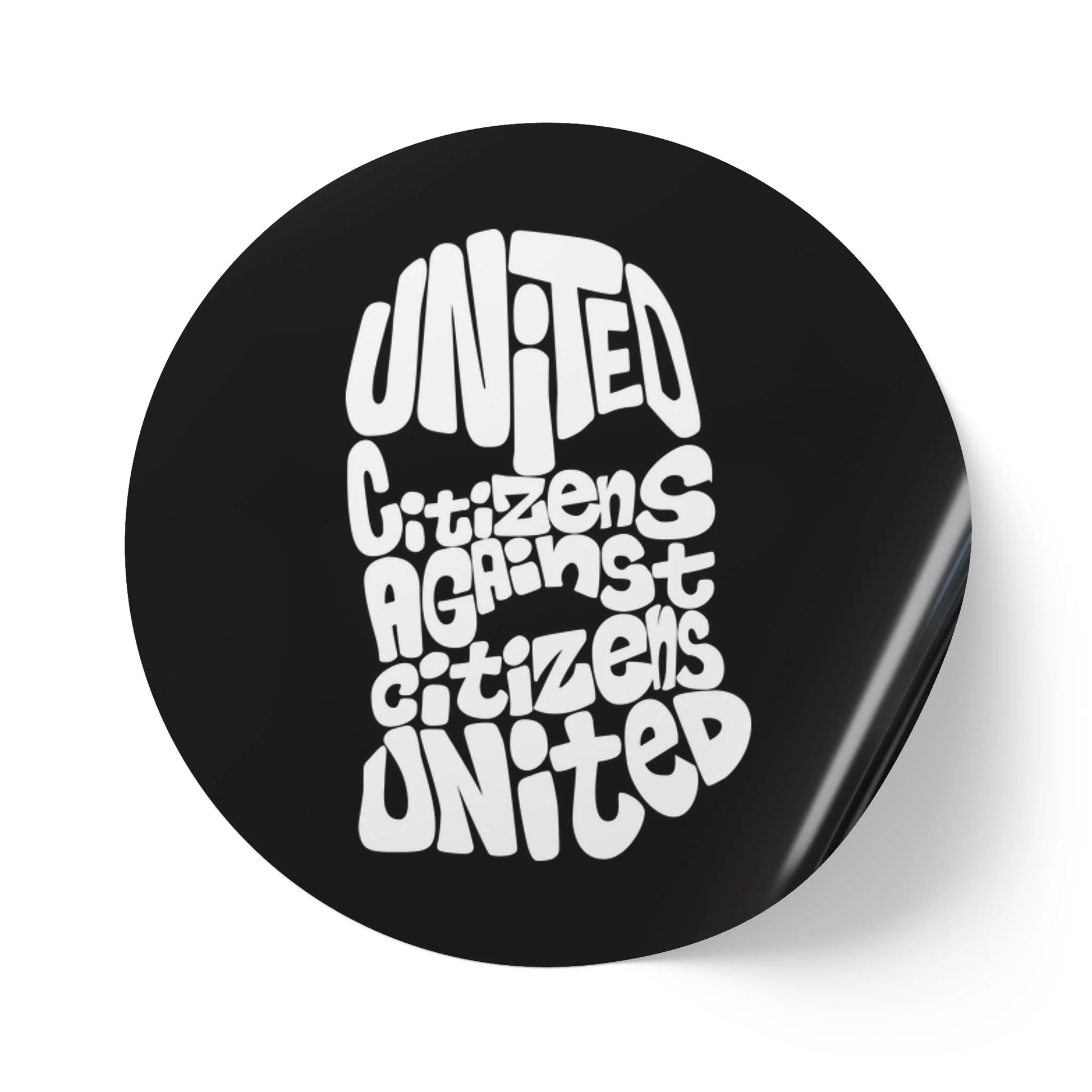 United Citizens Against Citizens United – Round Vinyl Sticker