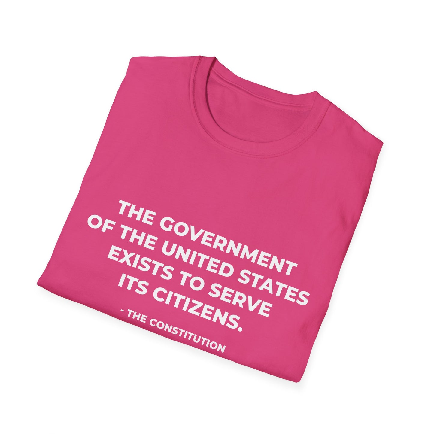 Le gouvernement des États-Unis existe pour servir ses citoyens - T-shirt