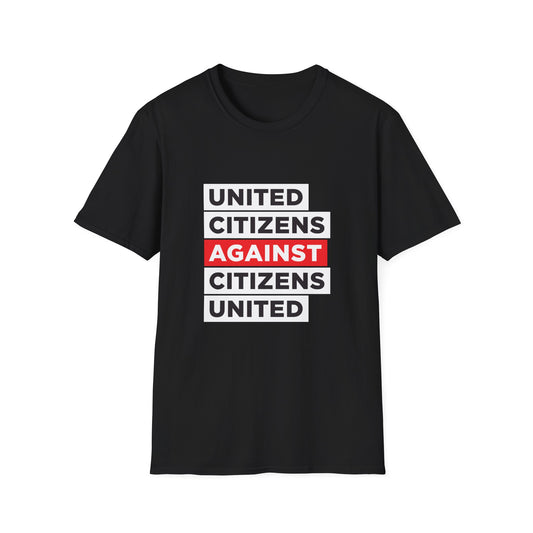 United Citizens Against Citizens United 03 - T-Shirt - Free Oppression
