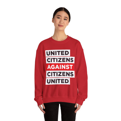 United Citizens Against Citizens United - Sweatshirt